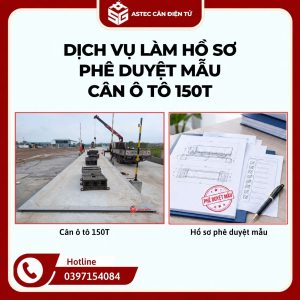 Dịch vụ làm hồ sơ phê duyệt mẫu cân ô tô 150T