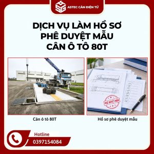 Dịch vụ làm hồ sơ phê duyệt mẫu cân ô tô 80T